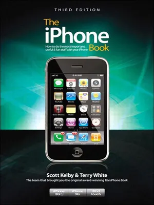 The iPhone Book, Third Edition (Covers iPhone 3GS, iPhone 3G, and iPod  Touch), Kelby, Scott, Terry White, eBook - Amazon.com