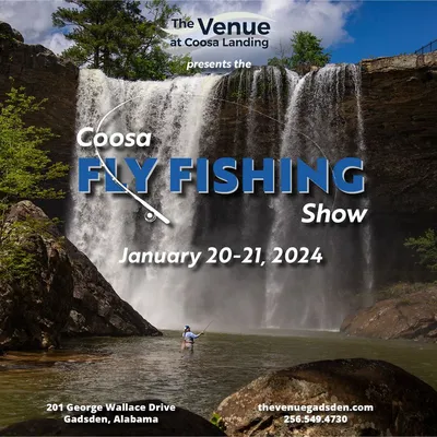 Coosa FLY FISHING Expo - Greater Gadsden