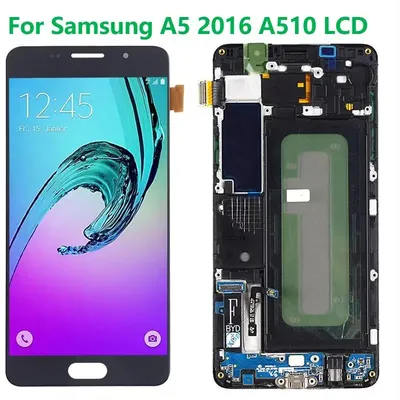Динамический AMOLED ЖК-дисплей 5,2 дюйма для Samsung A5 2016, ЖК-дисплей с  рамкой SM-A510F A510 A510F/DS, сенсорный экран, дигитайзер, запасные части  в сборе | AliExpress