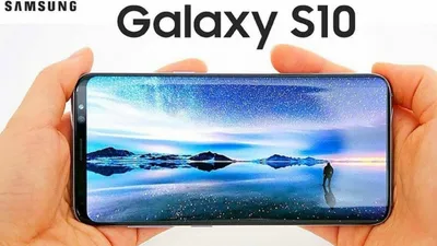 Samsung Galaxy S10+ получит самой большой экран за всю историю линеек  Galaxy S и Galaxy Note